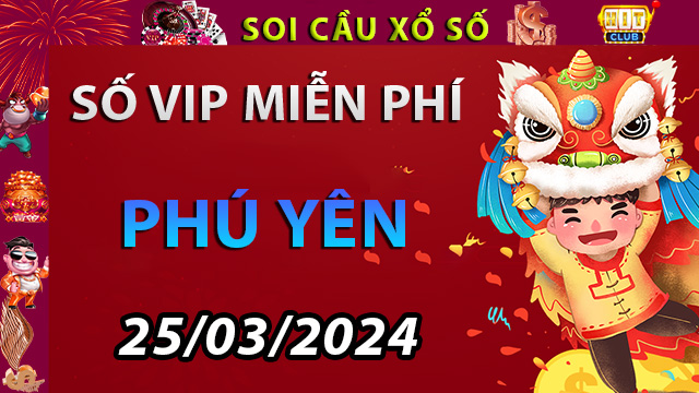 Thiên đường cầu đề đài Phú Yên ngày 25/03/2024 – Dự đoán XSMT Tại Hitclub18