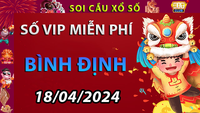 Cầu lô đề thắng lớn Bình Định ngày 18/04/2024- Phân tích lô đề Tại Hitclub18.com
