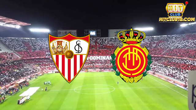 Nhận định Sevilla vs Mallorca ngày 23/4: cuộc chiến trụ hạng