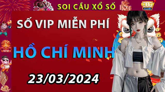 Dự đoán lô đề Hồ Chí Minh ngày 23/03/2024 – Chốt số chuẩn cùng Hitclub