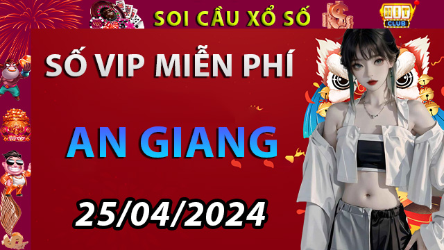 Thiên đường lô đề đài An Giang ngày 25/04/2024-  Dự đoán KQXSAG Tại Hitclub.com